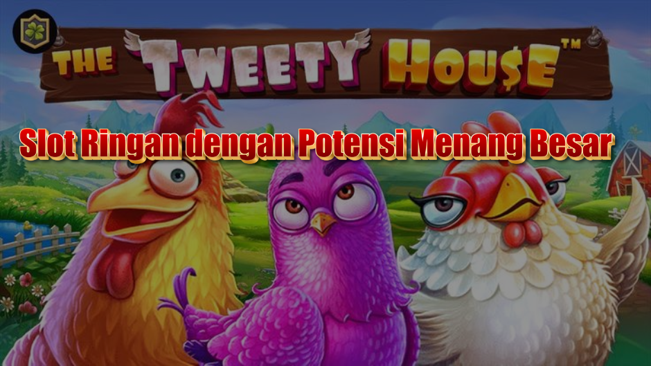 The Tweety House Slot