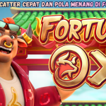 Rahasia Scatter Cepat dan Pola Menang di Fortune Ox